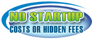 No start up costs or hidden fees